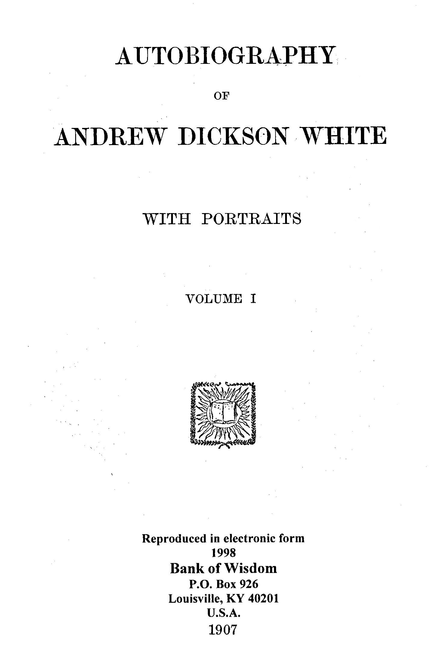 (image for) Autobiography of Andrew Dixon White, Vol. 1 - Click Image to Close